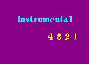 Instrumental

4321