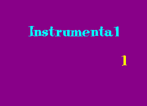 Instrumental

1