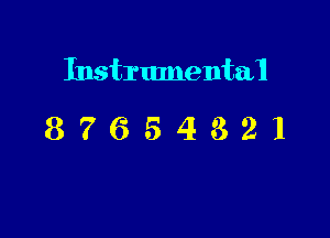 Instrumental

87654821