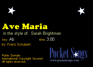 2?

Ave Maria

m the style of Sarah Bughlman

key Ab Inc 3 CD
by, Franz Schubert

Public Domain

Imemational Copynght Secumd
M rights resentedv