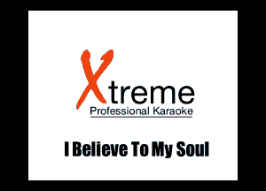 I Believe To My Soul