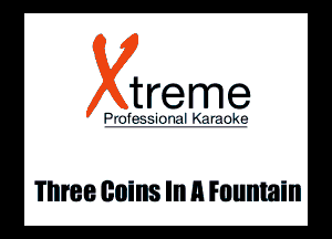 tre me

Three coins In 11 Fountain