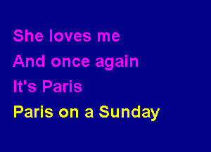 Paris on a Sunday