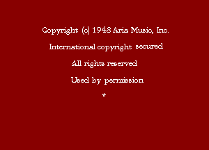 Copyright (c) 1998MB Music, Inc,
hmmmxml oopymht secured
A11 nghus mmw

Used by pcz'mzpnon

0