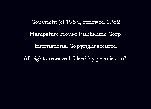 Copyright (c) 1954, mod 1982
Hampshire Home Publishing Corp
hmtional Copyright accumd

All righm marred. Used by pcrmiaoion