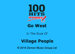 MJJCD

HITS

nrcsgn-le)
Jr, ' 41

Go west

In The Sty1e 0f

Village People
02014 Damn Hum Group Ltd