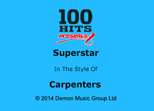 MM)

HITS
nrcscnnsl)

Superstar

In The Sty1e 0f

Carpenters
02014 Damn Hum Group Ltd