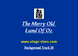 fg1
The Mag Old
Land Of Oz

mm.stage-stats.com
Bar 11nd Track 20
