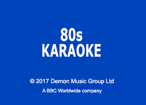 805
KARAOKE

o 201? Damon Music Gmup Lid
A886 mm cannery