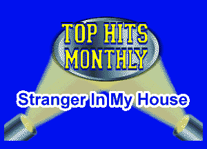 Stranger In My House