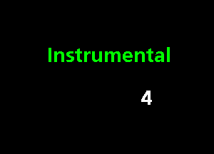 Instrumental

4