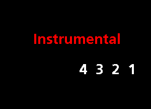 Instrumental

4321