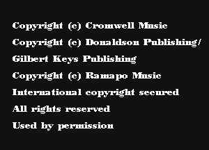 Copyright (c) Cromwell ansic
Copyright (c) Donaldson Publishingl
Gilbert Keys Publishing

Copyright (c) Ramapo ansic
International copyright secured

All rights reserved

Used by permission