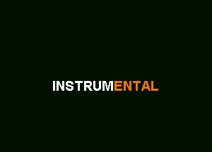 INSTRUMENTAL