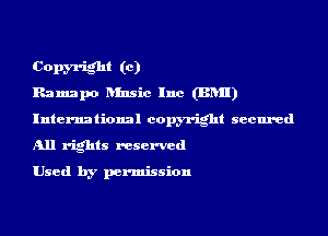 Copm-ight (c)
Ramapo ansic Inc (BRII)
International copyright secured
All rights reserved

Used by permission