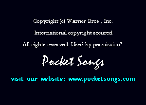 Copyright (0) Wm Bros, Inc.
Inmn'onsl copyright Bocuxcd

All rights named. Used by pmnisbion

Doom 50W

visit our websitez m.pocketsongs.com