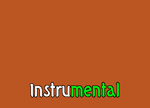 Instrumental