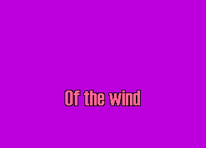 (If the wind