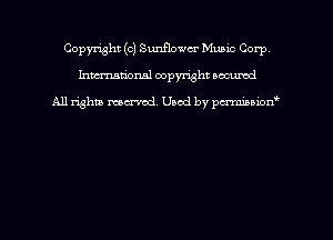 Copyright (c) Sunflower Mumc Corp
hmmdorml copyright nocumd

All rights macrmd Used by pmown'