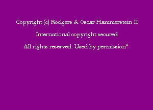 Copyright (c) Rodgm 3c Oscar Hmmmwin II
Inmn'onsl copyright Bocuxcd

All rights named. Used by pmnisbion