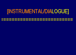 IINSTRUMENTAUDIALOGUEI