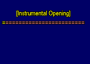 Ilnstrumental Openingl