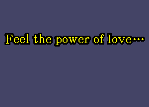 Feel the power of lovem