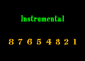 Instrumental

87654321