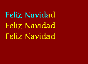 Feliz Navidad
Feliz Navidad

Feliz Navidad