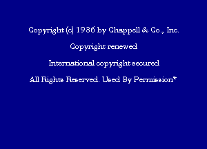 Copyright (c) 1936 by Chappcll 3c Co, Irma
Copyright mod
hman'onal copyright occumd
All Righm Ruched. Used By Paranoion'