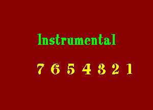 Instrumental

7654321