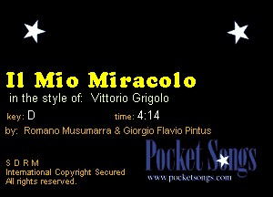 2?

11 Mio Miracolo

m the style of Vmouo Gugolo

Rev 0 1m 4 14
by, Romano Musumaua 8 Gmgro F Lawo Pvntus

SDRM

Imemational Copynght Secumd
M rights resentedv