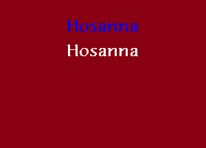 Hosanna