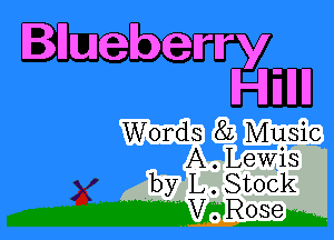 Blueberry
HiII