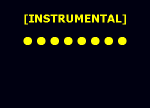 IINSTRUMENTALI

OOOOOOOO