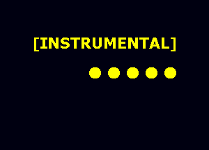 IINSTRUMENTALI
O O O O O