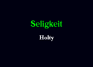 Sengke

Holty