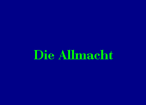 Die Allmacht