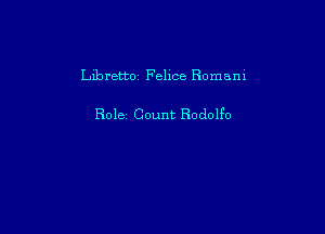 leretto Felice Bomam

Role Count Rodolfo