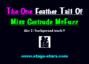 llama Fail 0F
Migg Gojhude Maruzz

disc 2 Ibackground track 9

www.stage-stars.com