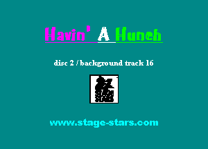 A Huneh

disc 2 Ibackground track16

vn'n'l.stage-stars.com