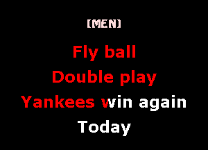 (MEN!

Fly br
