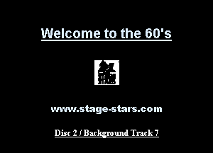 Welcome to the 60's

vwm.stage-stars.com

Dist 2 IBar und Track 7