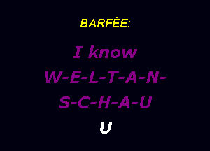 BARFE'EI