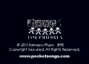 G) 20H Ramcpo Mum BMI
Copynght Secured. All Right) Resarved.

www.pockctsongs.com