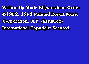 Written By Merle KilgoreXJune Carter
(9196 2, 1963 Painted Desert Music
Corporation, N.Y. (Renewed)
International Copyright Secured.
