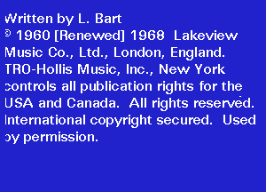 Written by L. Bart

9 1960 (Renewedl 1968 Lakeview
Music 00., Ltd., London, England.
TRO-Hollis Music, Inc., New York
controls all publication rights for the
USA and Canada. All rights reserved.
International copyright secured. Used
3y permission.