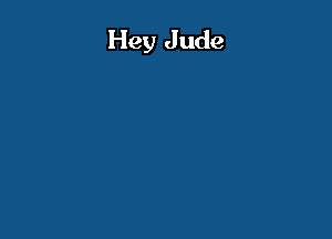 Hey Jude