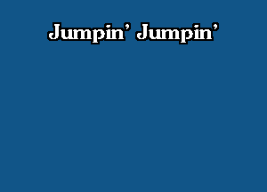 Jumpid Jumpin'