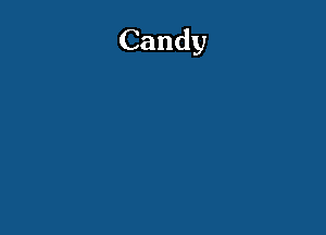 Candy